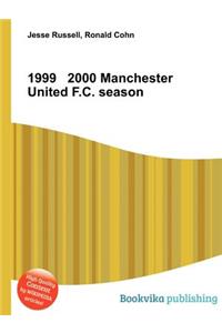 1999 2000 Manchester United F.C. Season