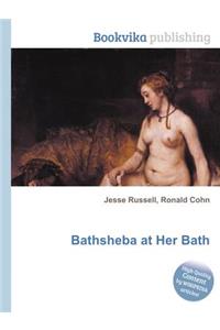 Bathsheba at Her Bath