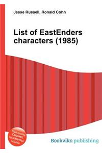List of Eastenders Characters (1985)