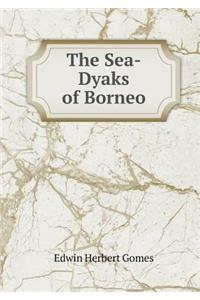 The Sea-Dyaks of Borneo