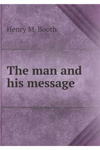 The man and his message