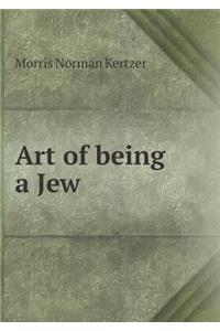 Art of Being a Jew