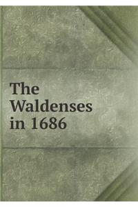 The Waldenses in 1686
