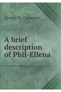 A Brief Description of Phil-Ellena