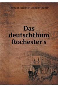 Das Deutschthum Rochester's