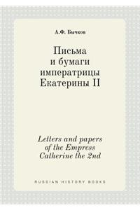 Letters and papers of the Empress Catherine the 2nd