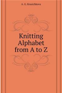 Knitting Alphabet from A to Z