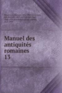 Manuel des antiquites romaines