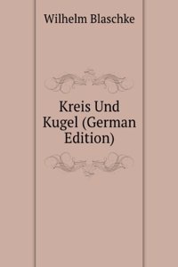 Kreis Und Kugel (German Edition)