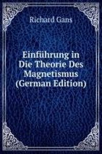 Einfuhrung in Die Theorie Des Magnetismus (German Edition)
