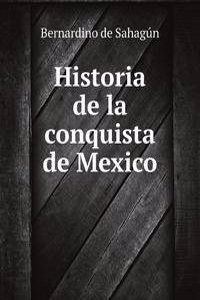 Historia de la conquista de Mexico