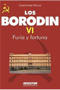 Los Borodin VI. Furia y Fortuna