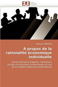 Propos de la Rationalité Économique Individuelle