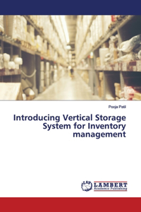 Introducing Vertical Storage System for Inventory management