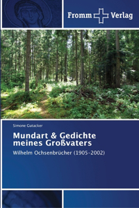 Mundart & Gedichte meines Großvaters