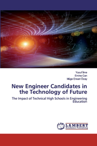 New Engineer Candidates in the Technology of Future