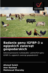 Badanie genu IGFBP-3 u egipskich zwierzat gospodarskich