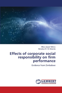 Effects of corporate social responsibility on firm performance