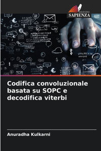Codifica convoluzionale basata su SOPC e decodifica viterbi