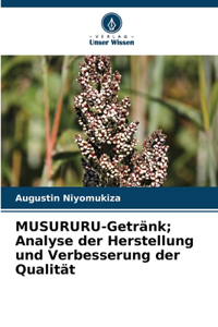 MUSURURU-Getränk; Analyse der Herstellung und Verbesserung der Qualität