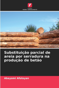 Substituição parcial de areia por serradura na produção de betão