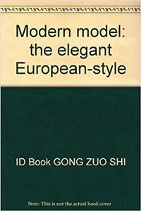 Modern model: the elegant European-style