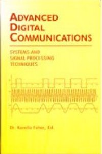 Advanced Digital Communications: Systems & Signal Processing Techniques