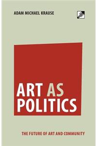 Art as Politics