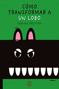 Como transformar a un lobo