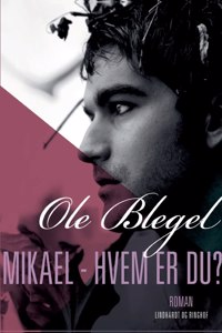 Mikael - hvem er du?