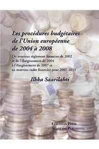 Les Procdures Budgtaires de Lunion Europenne de 2004 2008