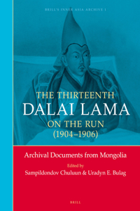 Thirteenth Dalai Lama on the Run (1904-1906)