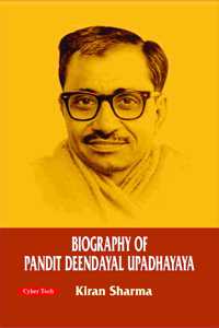 Biography of Pandit Deendayal Upadhaya