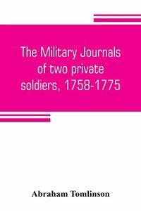military journals of two private soldiers, 1758-1775