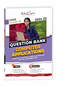Educart CBSE Question Bank Class 10 Computer Application 2024-25 (For 2025 Board Exams)