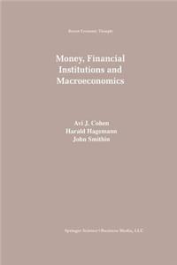 Money, Financial Institutions and Macroeconomics