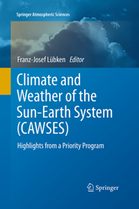 Climate and Weather of the Sun-Earth System (CAWSES)