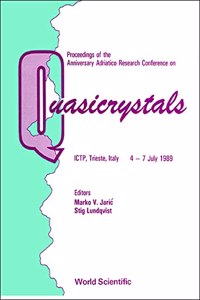 Quasicrystals - Proceedings of the Anniversary Adriatico Research Conference