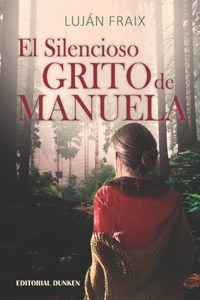 silencioso grito de Manuela