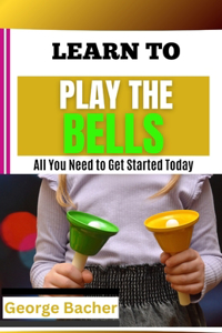 Learn to Play the Bells
