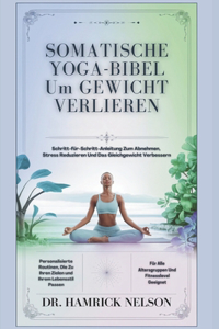 Somatische Yoga-bibel Um Gewicht Verlieren