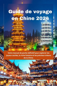 Guide de voyage en Chine 2024