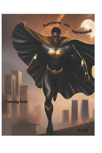 Superheros are appreciated