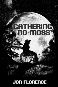 Gathering No Moss