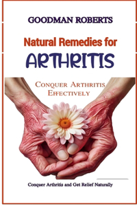 Natural Remedies for Arthritis