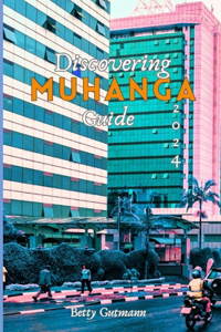 Discovering MUHANGA Companion 2024