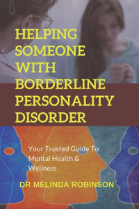 Helping Someone with Borderline Personality Disorder