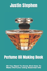 Perfume Oil Making Book