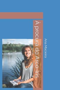 À procura do Arco-Íris