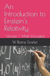 An Introduction to Einstein's Relativity